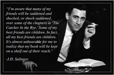 FAMED AUTHOR J.D. SALINGER quote poster INSPIRATIONAL MOTIVATIONAL 20x30