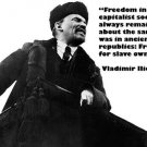 FREEDOM IN CAPITALIST SOCIETY...lenin photo quote poster REVOLUTIONARY 20x30