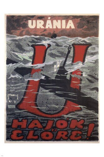 The U-Boats Are Out VINTAGE POSTER S L Satori Austria-Hungary 1917 20x30 HOT