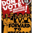 DON'T vote in APARTHEID ELECTIONS political poster SOUTH AFRICA 1984 20x30