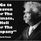 HILARIOUS MARK TWAIN QUOTE photo poster GO TO HELL FOR THE CLIMATE 20x30 hot HILARIOUS MARK TWAIN QUOTE photo poster GO TO HELL FOR THE CLIMATE 20x30 hot