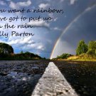 RAINBOW &  highway INSPIRATIONAL Dolly Parton quote POSTER 20x30 HOT new!