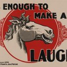 it's enough to make a horse laugh VINTAGE AD POSTER 1896 FUNNY CLASSIC 20x30 it's enough to make a horse laugh VINTAGE AD POSTER 1896 FUNNY CLASSIC 20x30
