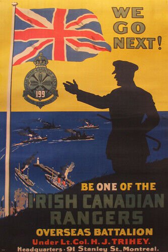 Vintage War Poster WE GO NEXT Irish Canadian Rangers Flag RECRUITMENT 20x30