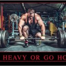 motivational inspirational poster GO HEAVY OR GO HOME weight lifting 20x30