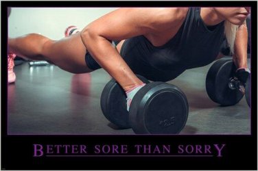 better SORE than SORRY motivational/inspirational FITNESS POSTER 20x30 bold