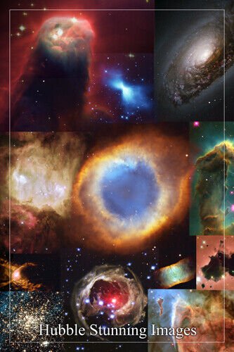 STUNNING HUBBLE SPACE IMAGES collage poster 20x30 GALAXIES STARS detailed