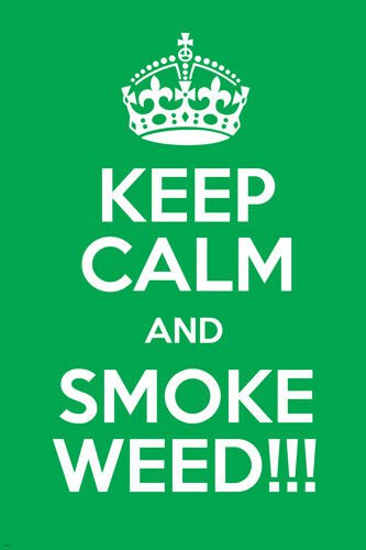 KEEP CALM & SMOKE WEED poster 20x30 RETRO BRITISH SLOGAN counter culture