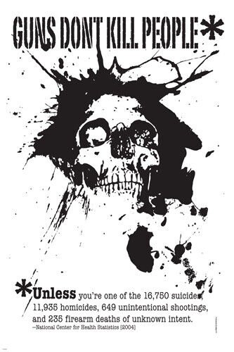 ANTI-GUN POSTER read the fine print POSTER 20x30 death statistics GUN KILLS
