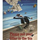 PLEASE PUT YOUR LITTER IN THE BIN campaign ad poster WHIMSICAL 20x30 fun
