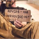 GOOD ADVICE photo poster HUMOROUS LAID BACK baggy pants FULL BEARD 20x30