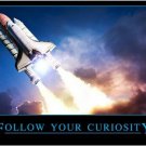 FOLLOW YOUR CURIOSITY motivational inspirational poster SCIENTIFIC 20x30