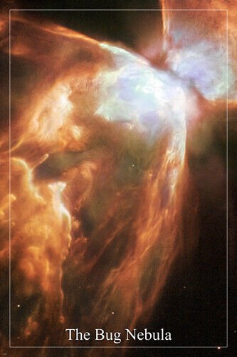 THE BUG NEBULA Hubble Space Telescope image POSTER 20x30 surprising details