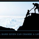 a HAND GIVEN can CHANGE A LIFE poster MOTIVATIONAL inspirational 20x30 RARE