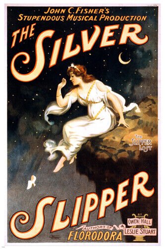 the silver slipper PERFORMING ARTS POSTER 1902 20x30 musical collectors RARE
