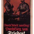 through WORK to VICTORY vintage POSTER A M Cay GERMANY 1917 20x30 first RATE
