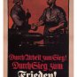 through WORK to VICTORY vintage POSTER A M Cay GERMANY 1917 20x30 first RATE