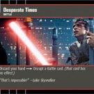 #18 Desperate Times (ESB rare) Star Wars TCG