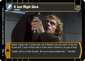 #17 It Just Might Work Star Wars TCG (ROTS rare)