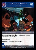 A Better World, Team-Up DCL-248 (C) DC Legends VS System TCG