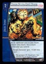 Doom Needs Only Doom (C) MHG-158 Marvel Heralds of Galactus VS System TCG