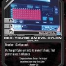 Red: You're an Evil Cylon BSG-089 (C) Battlestar Galactica CCG