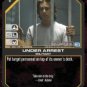 Under Arrest BSG-051 (C) Battlestar Galactica CCG