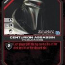 Centurion Assassin BSG-107 (C) Battlestar Galactica CCG