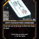 Anti-Radiation Dosage BTR-007 (U) Battlestar Galactica CCG