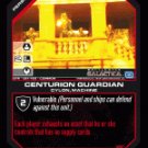 Centurion Guardian BTR-091 (C) Battlestar Galactica CCG