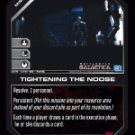 Tightening the Noose BTR-079 (R) Battlestar Galactica CCG