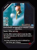 Drawing Strength From Loss BTR-059 (R) Battlestar Galactica CCG