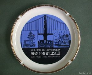 Old San Francisco Advertising Banker Convention Ashtray 1970
