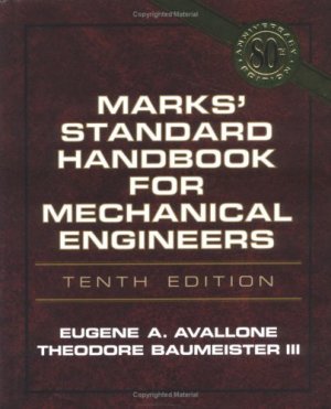 Marks' Standard Handbook for Mechanical Engineers, 10th Edition
