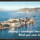 POSTCARD ALCATRAZ PRISON HAVING A WONDERFUL TIME WISH YOU WERE HERE GOLDEN GATE BRIDGE 940 POSTCARD ALCATRAZ PRISON HAVING A WONDERFUL TIME WISH YOU WERE HERE GOLDEN GATE BRIDGE 940