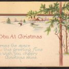 1907 TO YOU AT CHRISTMAS SNOW COVERED COTTAGE EVERGREEN CREEK BRIDGE 946 1907 TO YOU AT CHRISTMAS SNOW COVERED COTTAGE EVERGREEN CREEK BRIDGE 946