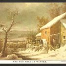 Postcard The Old Mill In Winter Currier & Ives 986