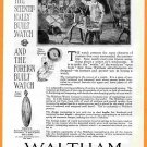 1919 Print Ad Waltham Watch The Worlds Watch xx!