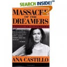 Massacre of the Dreamers: Essays on Xicanisma (Paperback)