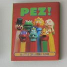 PEZ! A Little Collection Book- Gift Book