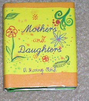 Mothers & Daughters A Loving Bond - Gift Book
