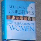 Believing in Ourselves A Celebration of Women - Gift Book