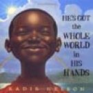 He's Got The Whole World In His Hands