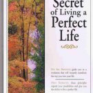New! - The Secret of Living a Perfect Life (Audio CD)