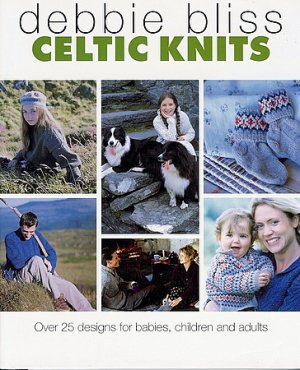 Celtic Knits Debbie Bliss Hardcover Knitting Over 25 Designs