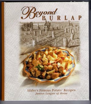 Beyond Burlap Potato Recipes Cookbook Junior League Boise Idaho