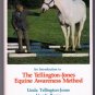 An Introduction to the Tellington-Jones Equine Awareness Method T-Touch for Horses