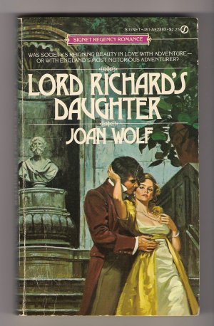 Lord Richard's Daughter Joan Wolf Regency Romance PB Book
