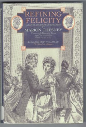 Refining Felicity Marion Chesney School for Manners Book 1