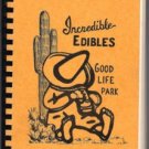 Incredible Edibles Community Cookbook Good Life RV Park Mesa Arizona